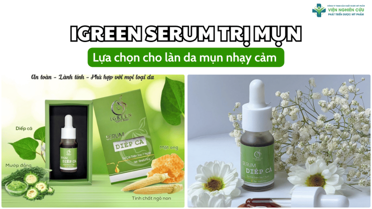 Igreen serum trị mụn - Lựa chọn cho làn da mụn nhạy cảm