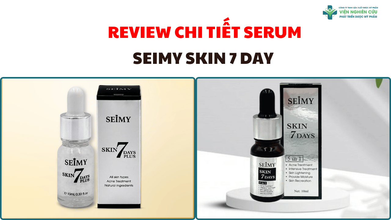 Review chi tiết serum Seimy Skin 7 Day