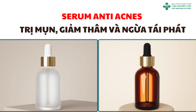 Serum Anti Acnes – Giải pháp chăm sóc da mụn, giảm thâm và ngừa tái phát