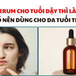 Serum cho tuổi dậy thì là gì_ Có nên dùng cho da tuổi teen